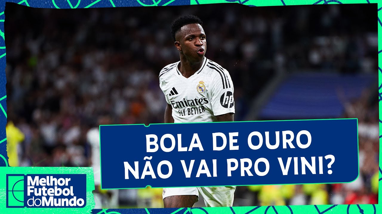 VINI JR. NÃO VAI A PARIS PARA A BOLA DE OURO! INACREDITÁVEL! - Melhor Futebol do Mundo (28/10/24)