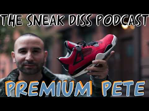 The Sneak Diss Podcast Episode 73 - Premium Pete Interview. Sneaker Culture, Supreme, Adidas