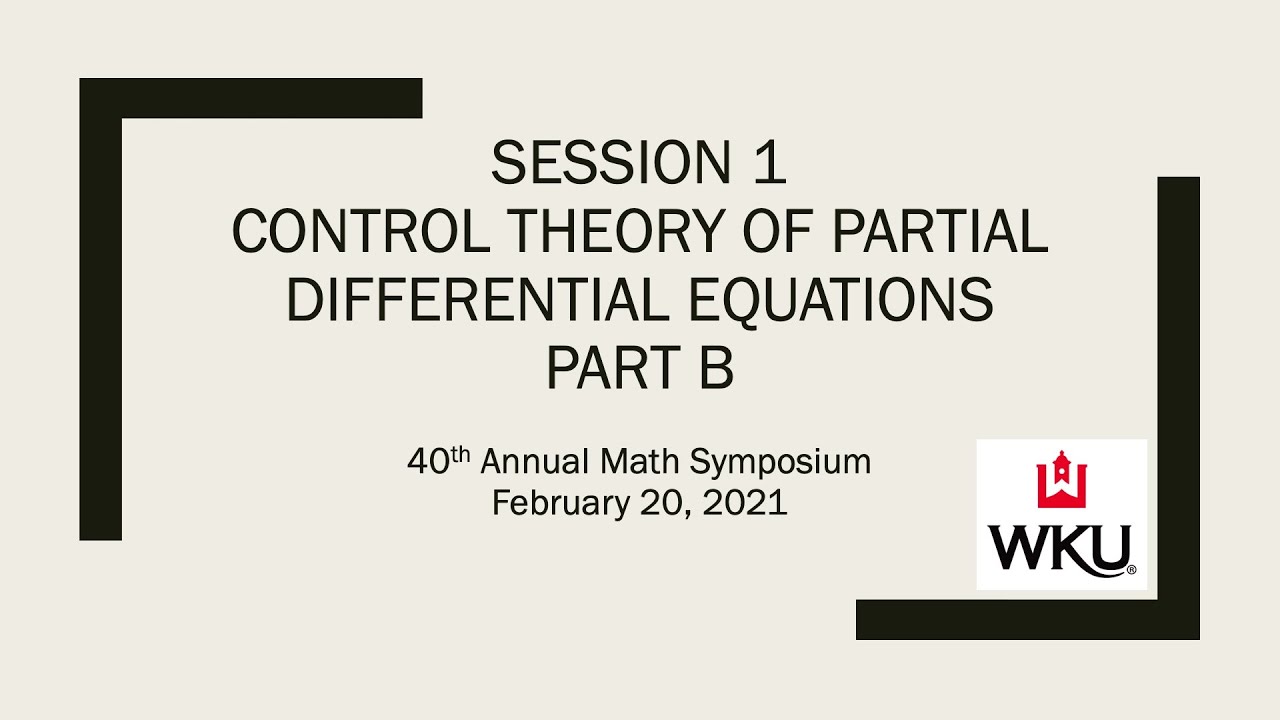 Session 1 : Control Theory of PDEs - Part B Video Preview