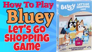 How To Play Bluey Let's Go Shopping Game