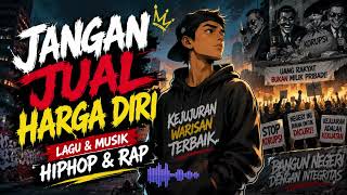 Download lagu FULL BAS HIPHOP - RAP - DJ REMIX - KRITIK SOSIAL || JANGAN JUAL HARGA DIRI mp3 Download lagu FULL BAS HIPHOP - RAP - DJ REMIX - KRITIK SOSIAL || JANGAN JUAL HARGA DIRI mp3