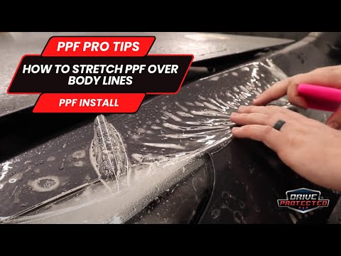 PPF Pro Tips - How To Stretch PPF Over Body Lines