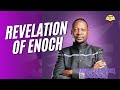 REVELATION OF ENOCH Emmanuelmakandiwa Enoch Revelation