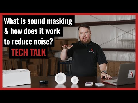 What is sound masking and how does it work to reduce noise? - Pro Acoustics Tech Talk Episode 52