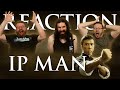 Ip Man - MOVIE REACTION!!