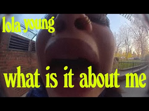 Lola Young - What Is It About Me (Official Video)