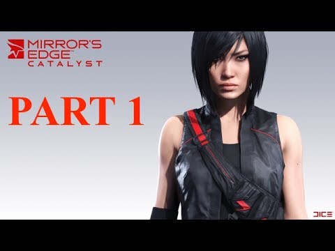 Mirror's Edge Catalyst Gameplay Walkthrough Part 1 Beginning (Xbox One/60fps) HD