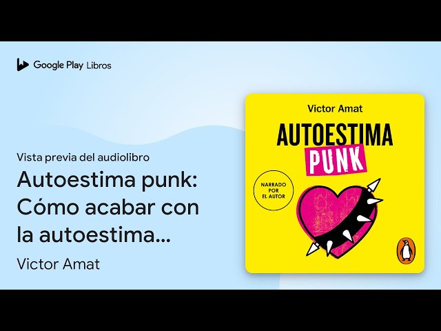 Vídeo relacionado con Autoestima punk: Cómo acabar con la autoestima happy flower (Vergara)