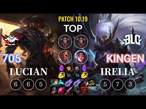 JDG 705 Lucian vs BLG Kingen Irelia Top - KR Patch 10.19