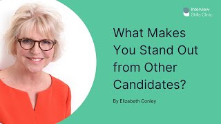 What Makes You Standout From Other Candidates?