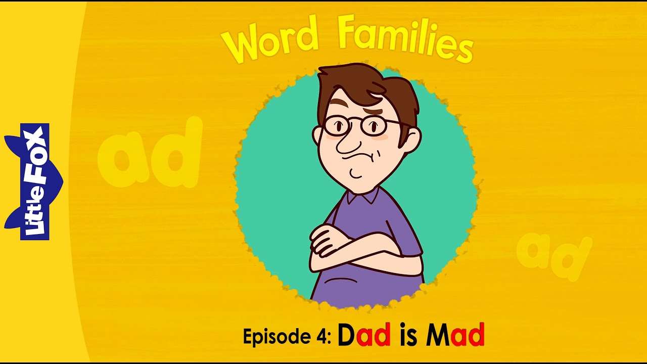 Word Family _ad | Word Families 4 | Dad Is Mad | Phonics | Little Fox | Animated Stories for Kids