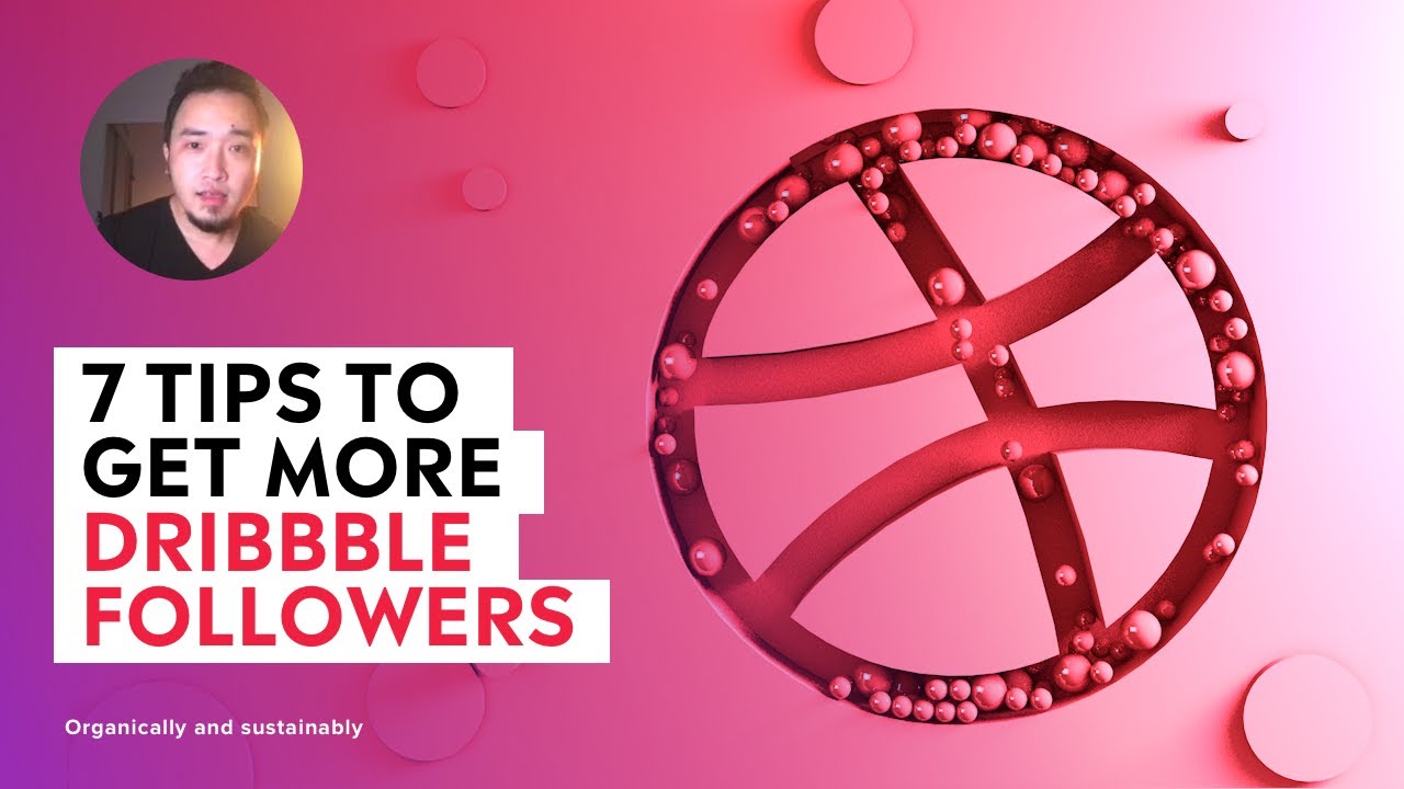 7 tips to get more Dribbble followers - 2020