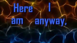Josh Wilson - Here I Am Anyway (HD Lyric Video)