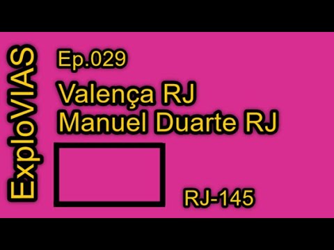 Valença - RJ (029) Manuel Duarte - RJ / RJ-145