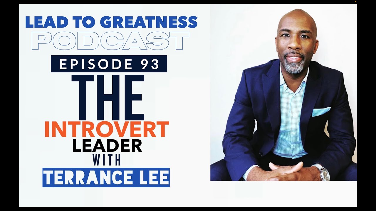 93. The Introvert Leader with Terrance Lee | Cedric Francis