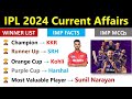 IPL 2024 Current Affairs | IPL 2024 Winners List | IPL 2024 Important MCQs | IPL 2024 Highlights |