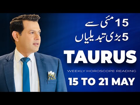 Taurus Weekly horoscope 15 May To 21 May2023