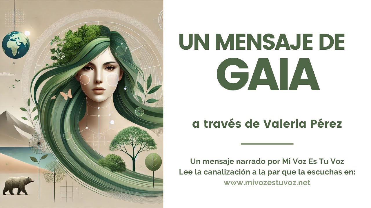 UN MENSAJE DE LA MADRE GAIA canalizado por Valeria Pérez