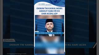 Download lagu TNI Soldier Escorts Car Transporting 29 Kg of Meth from Aceh, Puspomad: We Will Dismiss Him, No M... mp3