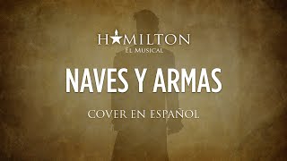 GUNS AND SHIPS - HAMILTON EL MUSICAL - Cover en Español