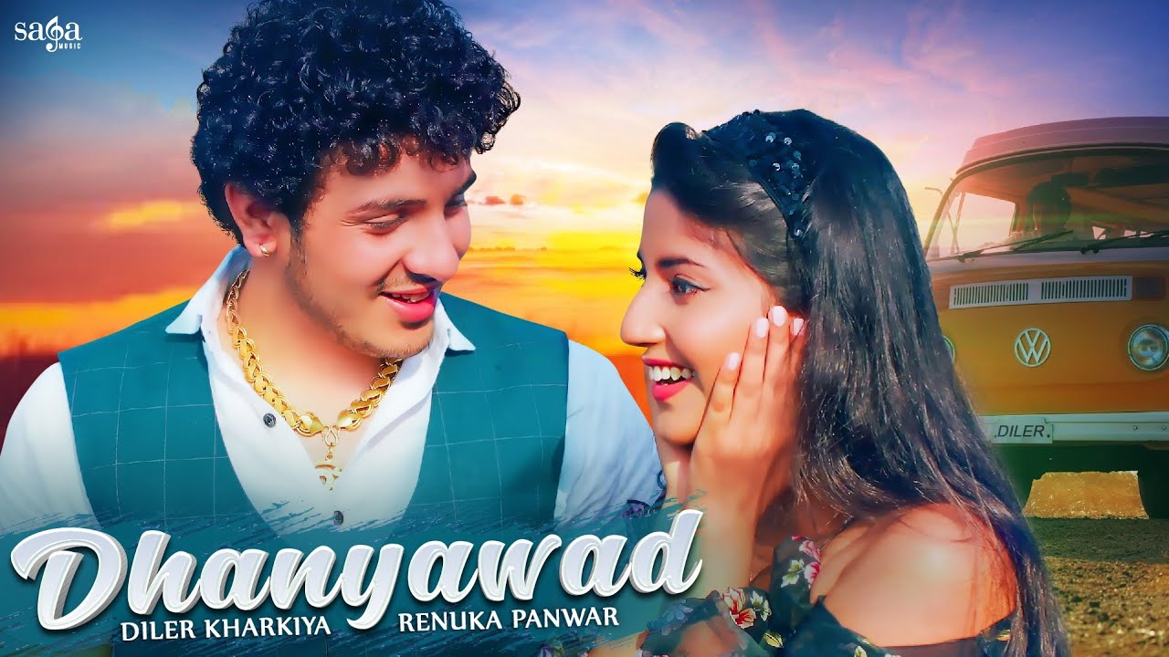 DHANYAWAD LYRICS - DILER KHARKIYA - RENUKA PANWAR - ANGEL RAI