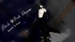 【Oliver】Black ★ Rock Shooter (Vocaloid cover)