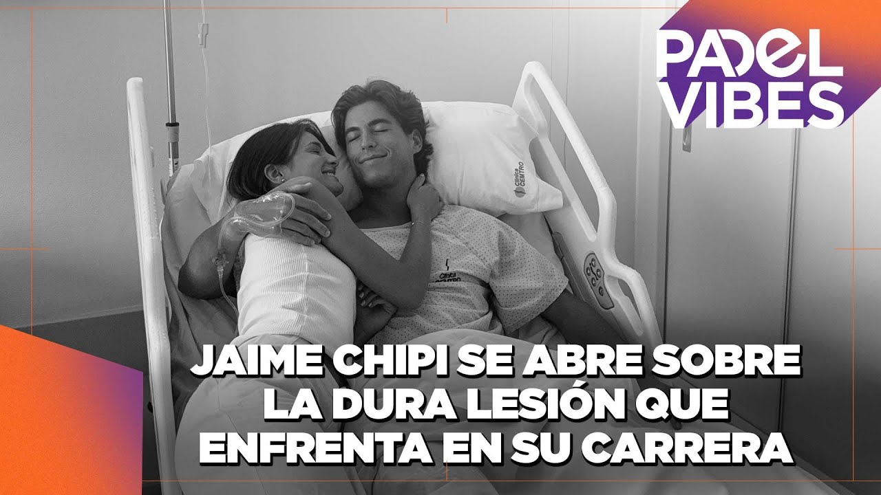 🎾 Jaime “Chipi” en Premier Padel: La lucha detrás de su lesión y su pasión por volver