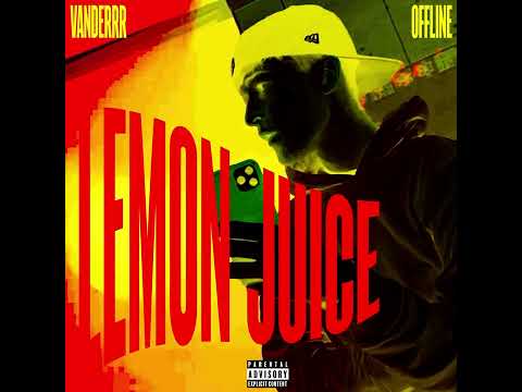 VANDERRR - LEMON JUICE feat. Offline (Official Visualizer)