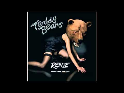 Teddybears - Cobrastyle (RESIZE Melbourne Bootleg)