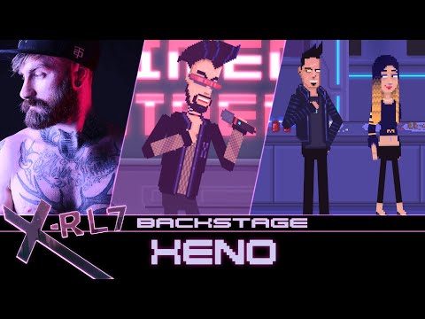 X-RL7 Backstage: Xeno