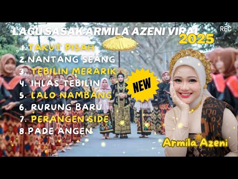 LAGU SASAK TERBARU || ARMILA AZENI TERBARU 2025