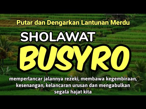 SHOLAWAT BUSYRO MERDU SHOLAWAT NABI TANPA MUSIK FULL 1 JAM PENENANG HATI DAN PIKIRAN PENYEJUK JIWA