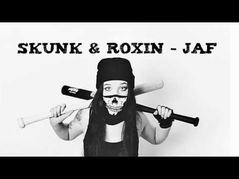 Skunk & Roxin - Jaf