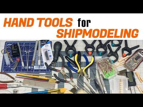 Hand Tools for Shipmodeling