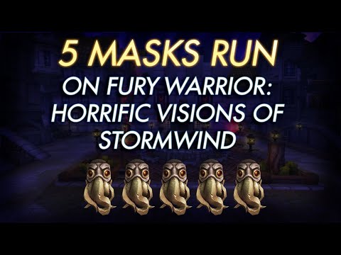 Fury Warrior 5 Masks Horrific Visions Stormwind | Mad World Achievement WoW