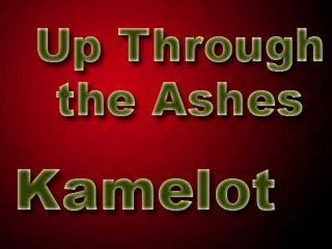 Up Through the Ashes by: Kamelot