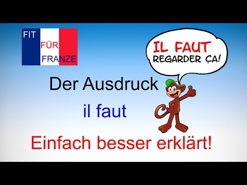 Der Ausdruck "il faut" | Einfach besser erklärt!