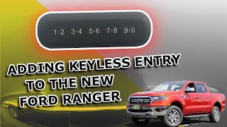 New Ford Ranger Keyless Entry Pad Installation 2019-2021