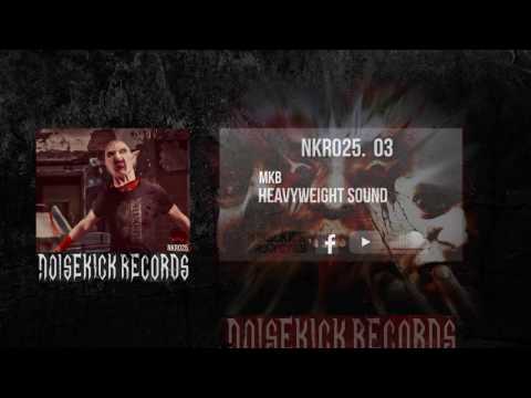 NKR025: 03. MBK - Heavyweight Sound