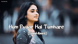Download lagu Hum Pyaar Hai Tumhare | Slowed-Reverb |90's Song oldisgoldsongs Lofi Song mp3 Download lagu Hum Pyaar Hai Tumhare | Slowed-Reverb |90's Song oldisgoldsongs Lofi Song mp3