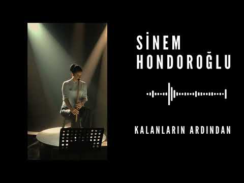 Sinem Hondoroğlu - Kalanların Ardından (Official Audio)