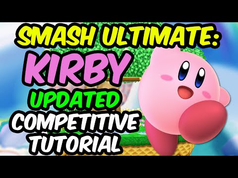UPDATED Kirby Competitive Guide - 2020 Super Smash Bros Ultimate