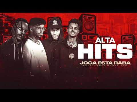 Pelé Milflows x Jay Ice x Lonny x Luanzin - Joga Esta Raba [ALTA HITS]