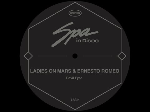 Spa In Disco [SPA238] LADIES ON MARS & ERNESTO ROMEO - Devil Eyes (Original Mix)