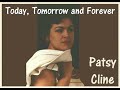 Patsy Cline - Today, Tomorrow And Forever
