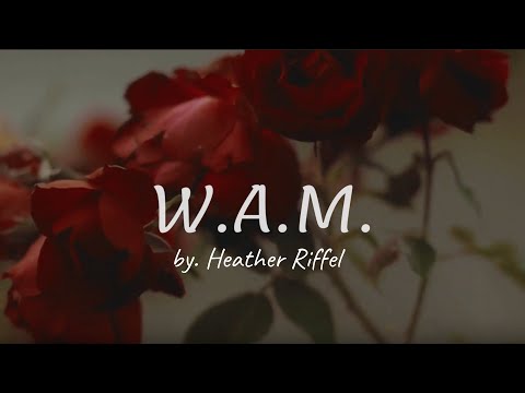 Heather Riffel - W.A.M. (Official Lyric Video)