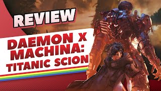 Daemon x Machina Titanic Scion REVIEW - Good... with a Caveat