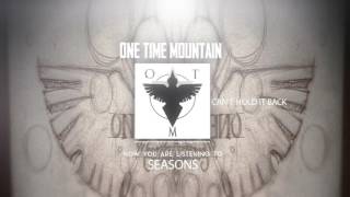 One Time Mountain - Seasons - Official Lyric Video