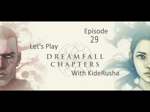 Let's Play Dreamfall Chapters (Blind) - Episode 29 [Story of Saga]
