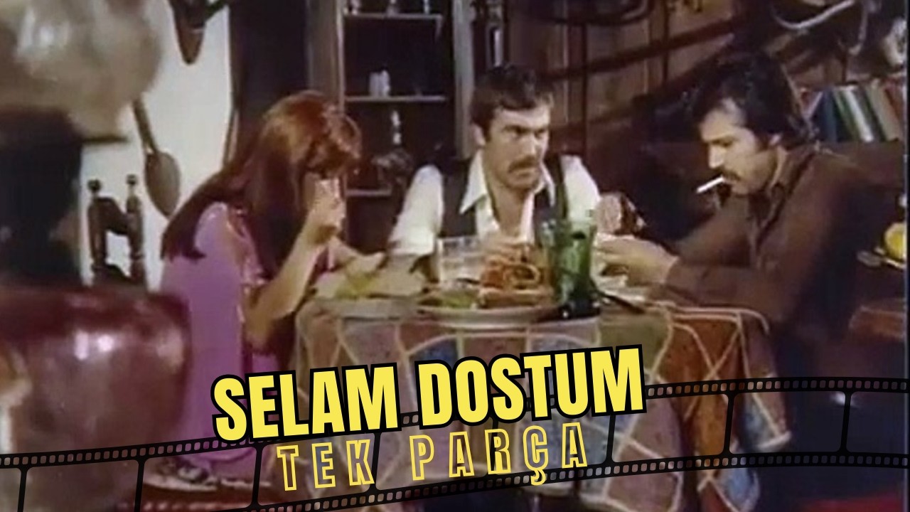Selam Dostum | Müjde Ar Eski Türk Filmi